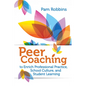 Peer Coaching: To Enrich Professional Practice, School Culture, and Student Learning - Paperback
