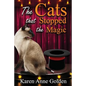 The Cats that Stopped the Magic - Paperback