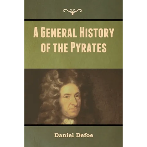 A General History of the Pyrates - Paperback