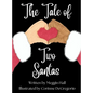 The Tale of Two Santas - Hardcover