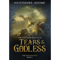 Tears of the Godless - Hardcover