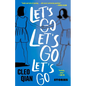 Let's Go Let's Go Let's Go - Paperback