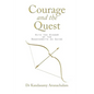 Courage and the Quest: With the Wisdom of the Bagavadgita as Guide - Paperback