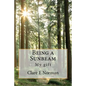 Being a Sunbeam - Paperback