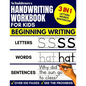 Handwriting Workbook for Kids: 3-in-1 Writing Practice Book to Master Letters, Words & Sentences - Paperback