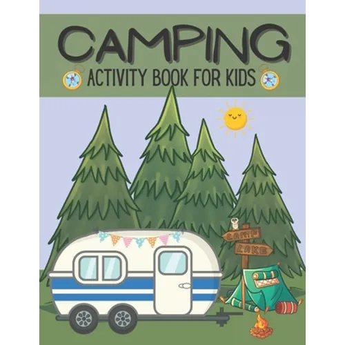 Camping Activity Book For Kids: Camping Activity and Puzzle Book For Kids And Families - Paperback
