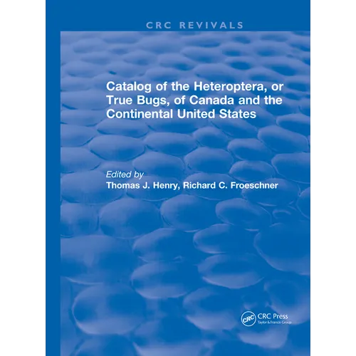 Catalog of the Heteroptera or True Bugs, of Canada and the Continental United States - Paperback