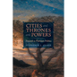 Cities and Thrones and Powers: Towards a Plotinian Politics - Paperback