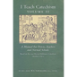 I Teach Catechism: Volume 2: A Manual for Priests, Teachers and Normal Schools - Hardcover