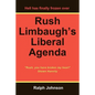 Rush Limbaugh's Liberal Agenda - Paperback