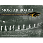 Mortar Board: A Century of Scholars, Chosen for Leadership, United to Serve - Hardcover
