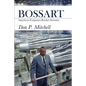 Bossart: America's Forgotten Rocket Scientist - Paperback