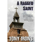 A Ragged Saint - Paperback