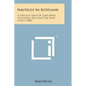 Nauticus in Scotland: A Tricycle Tour of 2,462 Miles, Including Skye and the West Coast (1882) - Paperback