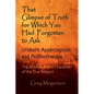 That Glimpse of Truth for Which You Had Forgotten to Ask: Uroboric Apperception and Psychotherapy: Some Thoughts on the Mise En Scène Character of the - Paperback