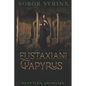 Eustaxiani Papyrus: Egyptian Grimoire - Paperback