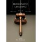 A Modern Day Lynching - Hardcover