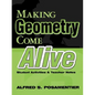 Making Geometry Come Alive: Student Activities and Teacher Notes - Paperback