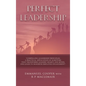 Perfect Leadership - Hardcover
