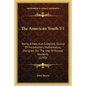 The American Youth V1: Being A New And Complete Course Of Introductory Mathematics, Designed For The Use Of Private Students (1790) - Paperback