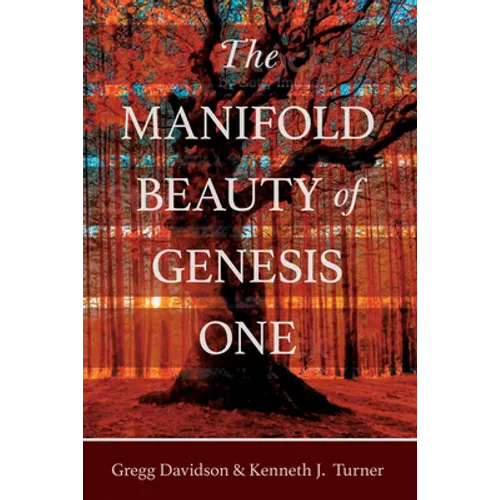 The Manifold Beauty of Genesis One: A Multi-Layered Approach - Paperback
