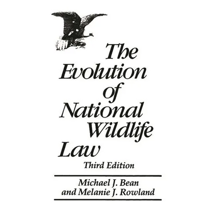 The Evolution of National Wildlife Law: Third Edition - Paperback