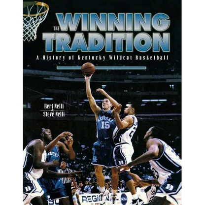 The Winning Tradition: A History of Kentucky Wildcat Basketball - Paperback