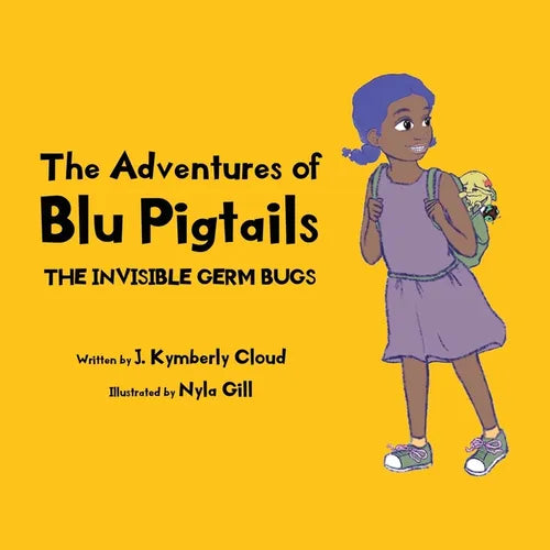 The Adventures of Blu Pigtails: The Invisible Germ Bug - Paperback