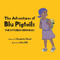 The Adventures of Blu Pigtails: The Invisible Germ Bug - Paperback