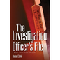 The Investigation Officer's File: A Woody White Legal Thriller - Paperback