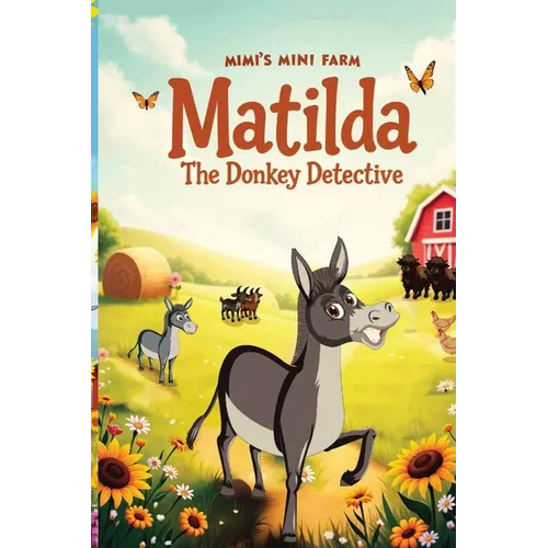 Matilda The Donkey Detective - Paperback