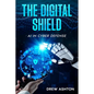 The Digital Shield: AI in Cyber Defense - Paperback