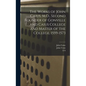 The Works of John Caius, M.D., Second Founder of Gonville and Caius College and Master of the College, 1559-1573 - Hardcover
