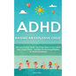 ADHD - Raising an Explosive Child: The Last Parents' Guide You'll Ever Need to Turn ADHD Into a Super Power- Includes 20 Parenting Mistakes to Avoid I - Hardcover