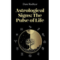 Astrological Signs: The Pulse of Life - Paperback