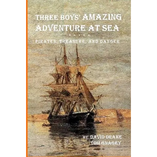 Three Boys' Amazing Adventure at Sea - Paperback
