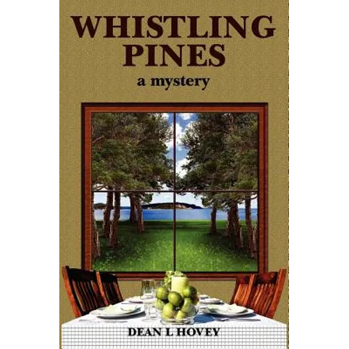 Whistling Pines: a Mystery - Paperback