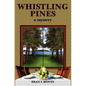 Whistling Pines: a Mystery - Paperback