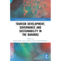 Tourism Development, Governance and Sustainability in The Bahamas - Paperback