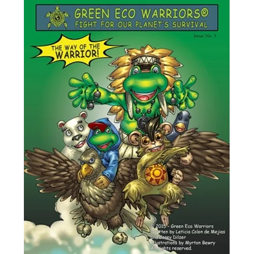 Green Eco Warriors - The way of the warrior! - Paperback