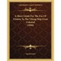 A Short Guide For The Use Of Visitors To The Viking Ship From Gokstad (1898) - Paperback