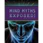 Mind Myths Exposed! - Hardcover