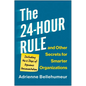 The 24-Hour Rule and Other Secrets for Smarter Organizations: Including the 6 Steps of Dynamic Documentation - Hardcover