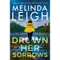 Drown Her Sorrows - Hardcover
