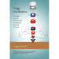 Yoga Meditation: Through Mantra, Chakras and Kundalini to Spiritual Freedom - Paperback