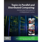 Topics in Parallel and Distributed Computing: Introducing Concurrency in Undergraduate Courses - Paperback