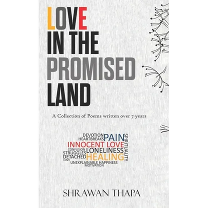 Love in the Promised Land: A Collection of Poems written over 7 years - Paperback