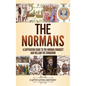 The Normans: A Captivating Guide to the Norman Conquest and William the Conqueror - Hardcover