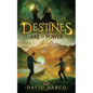 Destines: The Ark of Power - Paperback