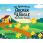 Adventures of Chicken Wiggle - Hardcover